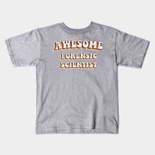 Awesome Forensic Scientist - Groovy Retro 70s Style Kids T-Shirt